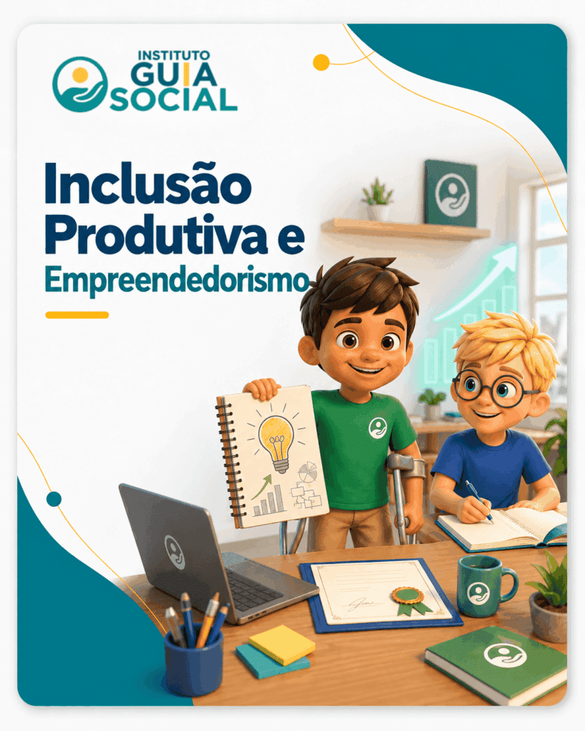 Eixo de atuação Inclusão Produtiva e Empreendedorismo do Instituto Guia Social